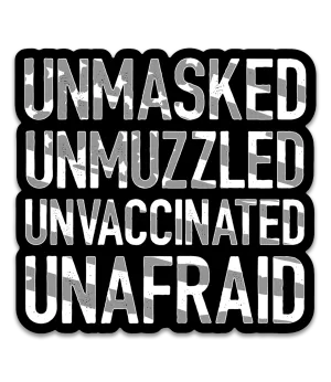 Unmasked Unmuzzled Decal